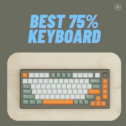 3 Best 75% Keyboards | Are These Good for Gamers? - Goblintechkeys